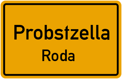 Ortsschild Probstzella Roda