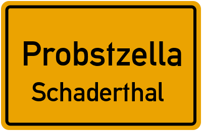Ortsschild Probstzella Schaderthal