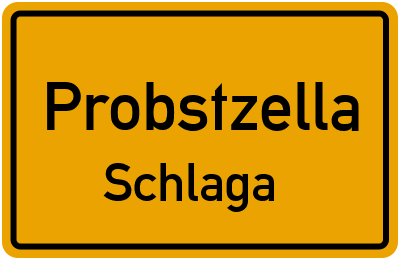 Ortsschild Probstzella Schlaga