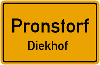 Ortsschild Pronstorf Diekhof