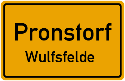 Ortsschild Pronstorf Wulfsfelde