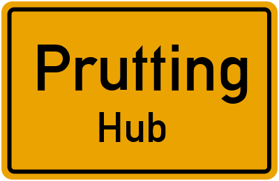 Ortsschild Prutting Hub