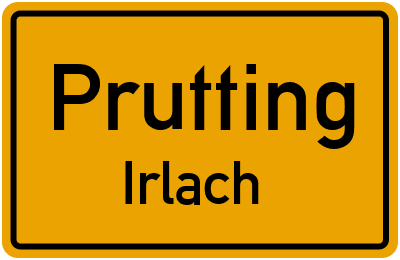 Ortsschild Prutting Irlach