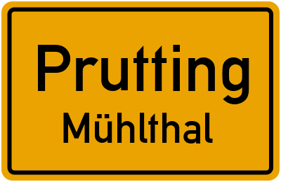 Ortsschild Prutting Mühlthal