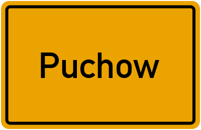 Ortsschild von Puchow in Mecklenburg-Vorpommern