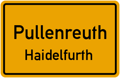 Ortsschild Pullenreuth Haidelfurth