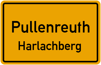 Ortsschild Pullenreuth Harlachberg