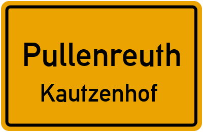 Ortsschild Pullenreuth Kautzenhof