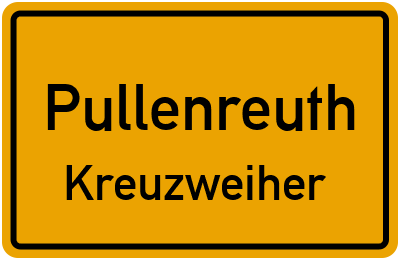 Ortsschild Pullenreuth Kreuzweiher