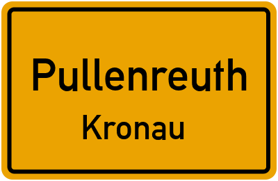 Ortsschild Pullenreuth Kronau