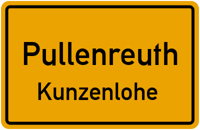 Ortsschild Pullenreuth Kunzenlohe