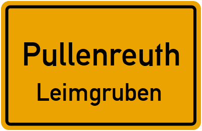 Ortsschild Pullenreuth Leimgruben
