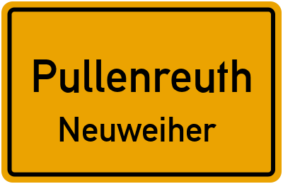 Ortsschild Pullenreuth Neuweiher