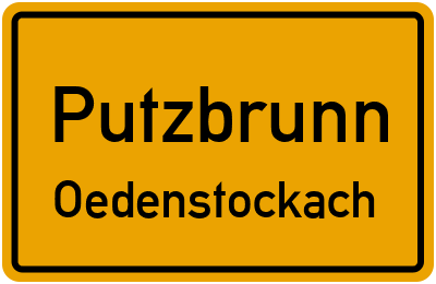 Ortsschild Putzbrunn Oedenstockach