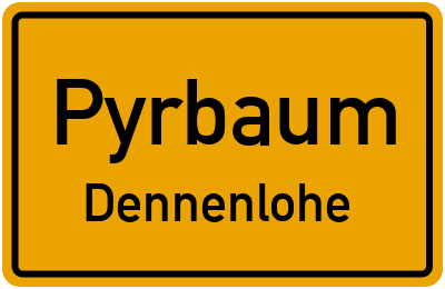 Straßenverzeichnis Pyrbaum Dennenlohe