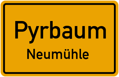 Ortsschild Pyrbaum Neumühle