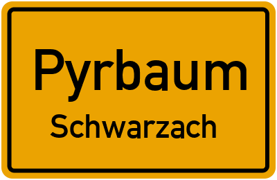 Ortsschild Pyrbaum Schwarzach
