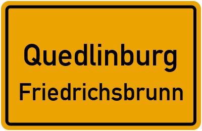 Straßenverzeichnis Quedlinburg Friedrichsbrunn