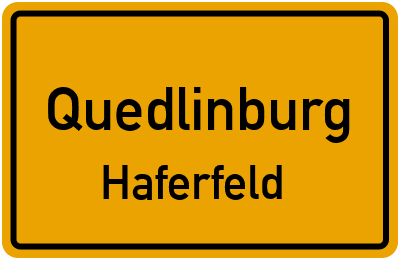 Ortsschild Quedlinburg Haferfeld
