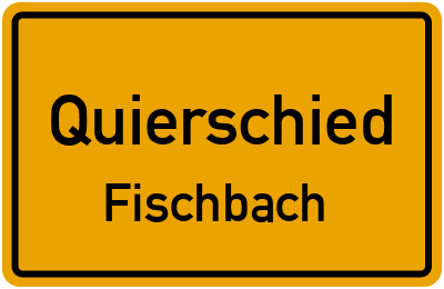 Ortsschild Quierschied Fischbach