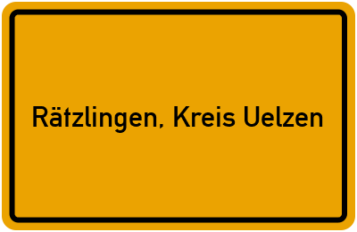 Ortsschild von Gemeinde Rätzlingen, Kreis Uelzen in Niedersachsen