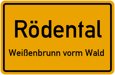Ortsschild Rödental Weißenbrunn vorm Wald