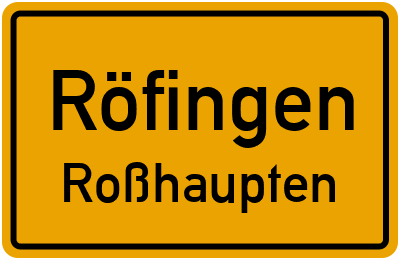 Straßenverzeichnis Röfingen Roßhaupten