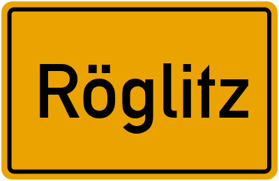 Röglitz in Sachsen-Anhalt
