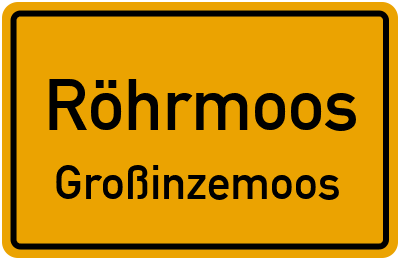Straßenverzeichnis Röhrmoos Großinzemoos