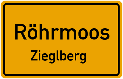 Straßenverzeichnis Röhrmoos Zieglberg
