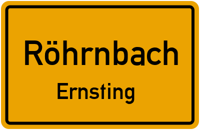 Ortsschild Röhrnbach Ernsting