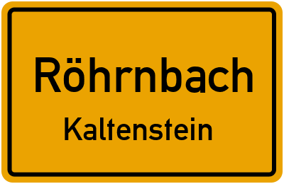 Ortsschild Röhrnbach Kaltenstein