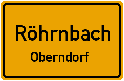 Ortsschild Röhrnbach Oberndorf