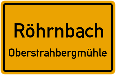 Straßenverzeichnis Röhrnbach Oberstrahbergmühle