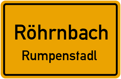 Ortsschild Röhrnbach Rumpenstadl