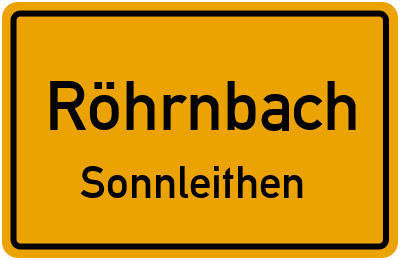 Ortsschild Röhrnbach Sonnleithen