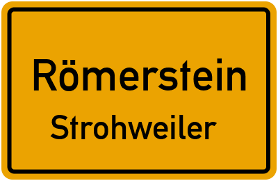 Ortsschild Römerstein Strohweiler