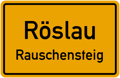 Straßenverzeichnis Röslau Rauschensteig