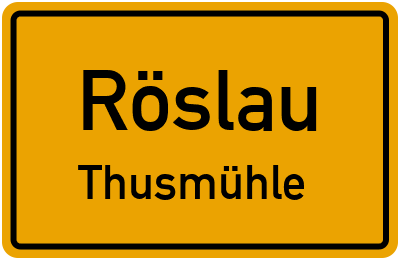 Ortsschild Röslau Thusmühle