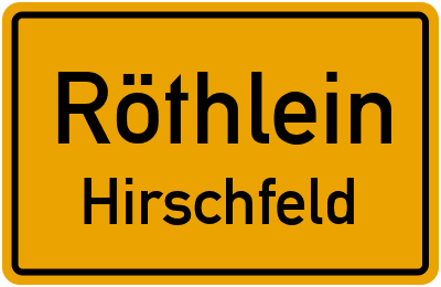 Ortsschild Röthlein Hirschfeld