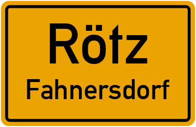 Ortsschild Rötz Fahnersdorf