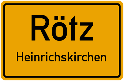 Ortsschild Rötz Heinrichskirchen