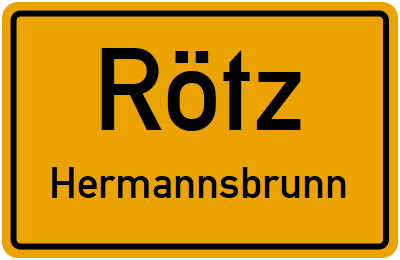 Ortsschild Rötz Hermannsbrunn