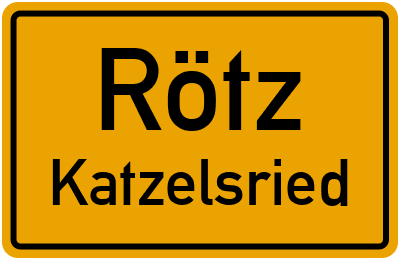 Ortsschild Rötz Katzelsried