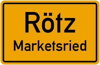 Ortsschild Rötz Marketsried