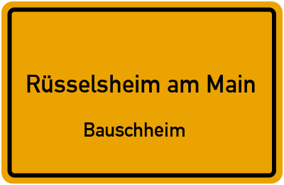 Ortsschild Rüsselsheim am Main Bauschheim