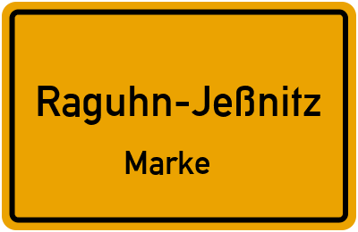 Ortsschild Raguhn-Jeßnitz Marke