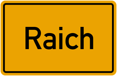 Ortsschild von Gemeinde Raich in Baden-Württemberg