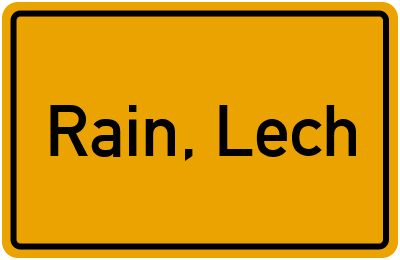 Ortsschild von Stadt Rain, Lech in Bayern