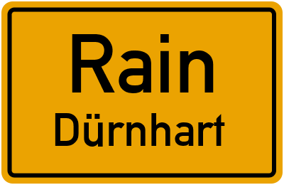 Ortsschild Rain Dürnhart